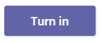 Turn In Button 